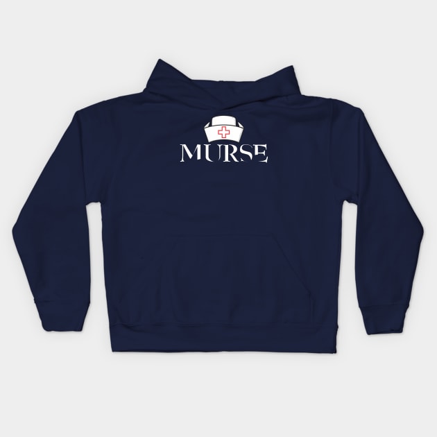 Murse - Male nurse - Heroes Kids Hoodie by Crazy Collective